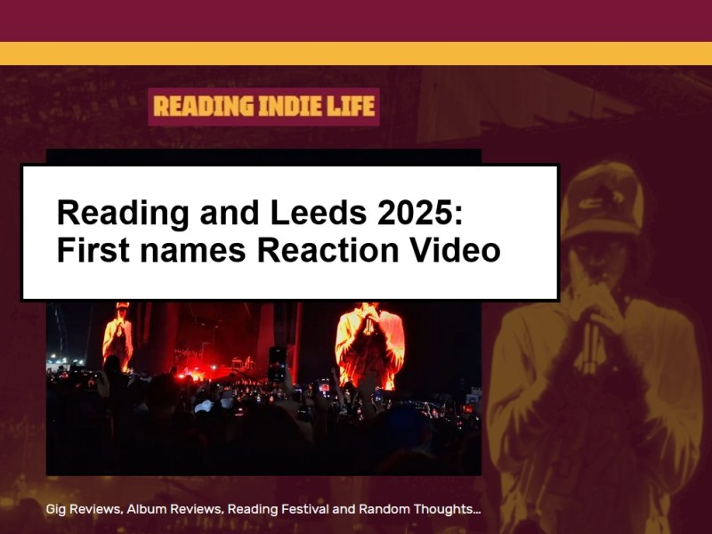 Reading and Leeds Festival 2025 First Line-up Reaction&nbsp;Video